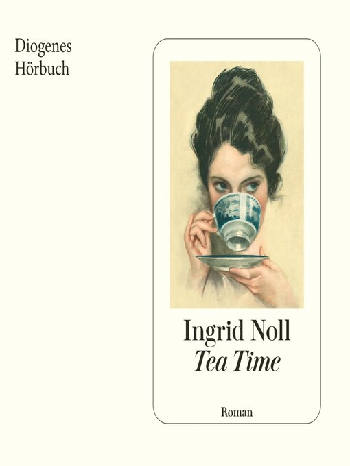 Titeldetails für Tea Time nach Ingrid Noll - Verfügbar
